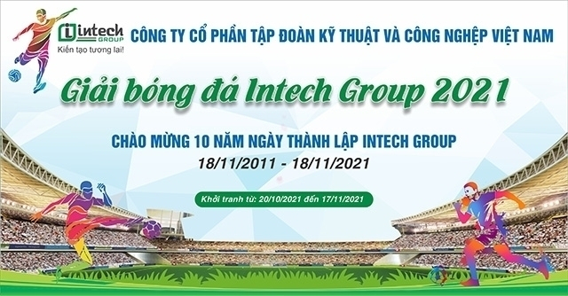 Khai mạc giải bóng đá Intech Group 2021