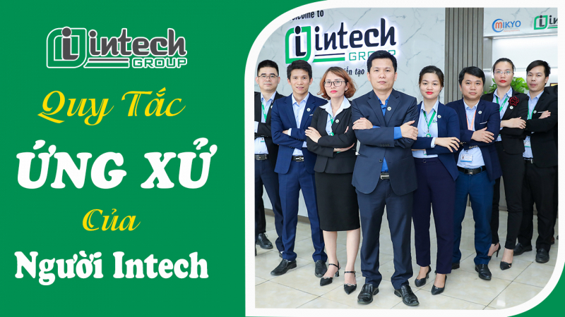 Intech xây dựng văn hóa doanh nghiệp hướng tới sự phát triển ổn định và bền vững