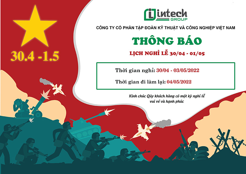 Intech Group thông báo lịch nghỉ lễ 30/4 và 1/5 năm 2022