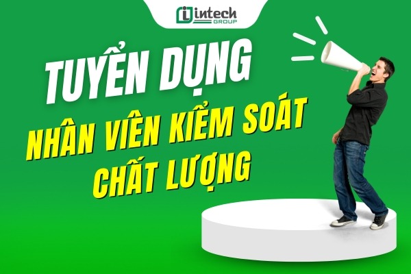 tuyen dung nhan vien kiem soat chat luong